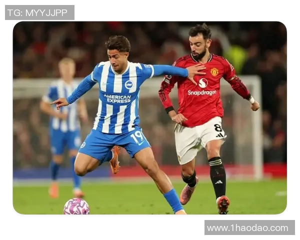 曼联与布莱顿激战正酣精彩瞬间图片回顾与分析 曼联与布莱顿激战正酣精彩瞬间图片回顾与分析